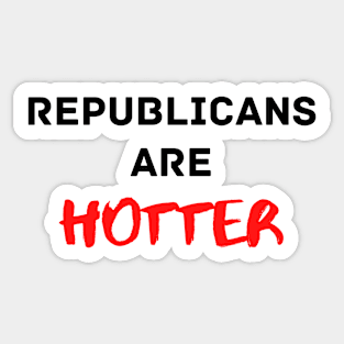 Republicans are Hotter Sticker